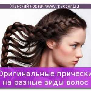 Izvorni frizure za različite tipove kose